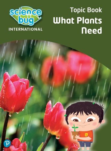 Cover image for Science Bug: What plants need Topic Book