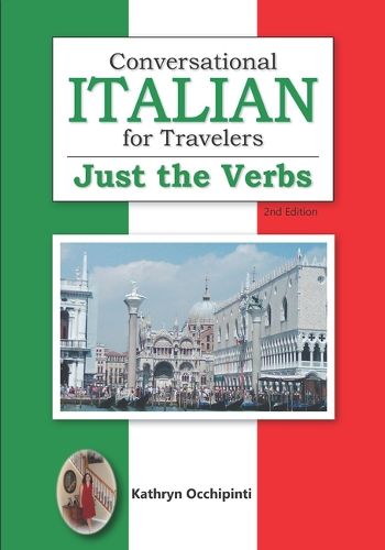 Cover image for Conversational Italian for Travelers Just the Verbs 2nd Edition