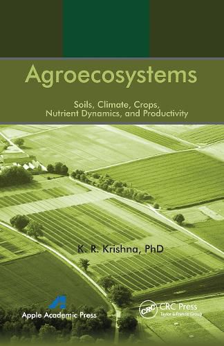 Cover image for Agroecosystems: Soils, Climate, Crops, Nutrient Dynamics and Productivity