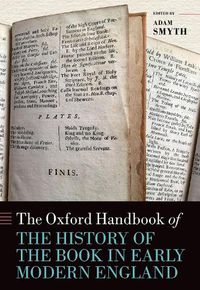 Cover image for The Oxford Handbook of the History of the Book in Early Modern England