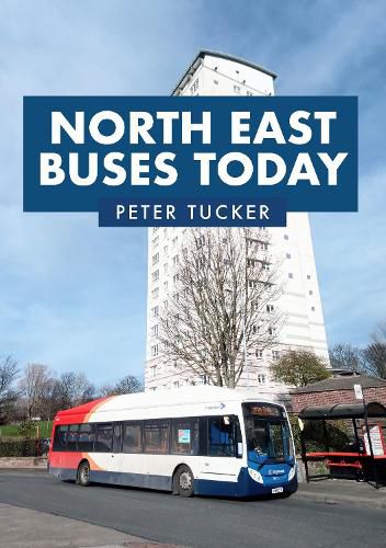 Cover image for North East Buses Today