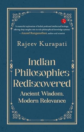 Cover image for Indian Philosophies Rediscovered