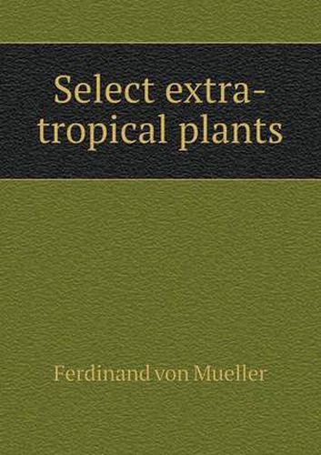Cover image for Select extra-tropical plants