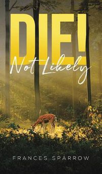 Cover image for Die! Not Likely