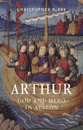 Cover image for Arthur: God and Hero in Avalon