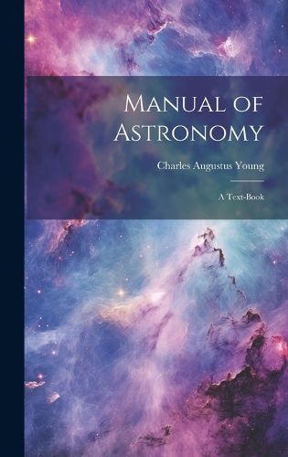 Cover image for Manual of Astronomy