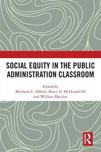 Cover image for Social Equity in the Public Administration Classroom