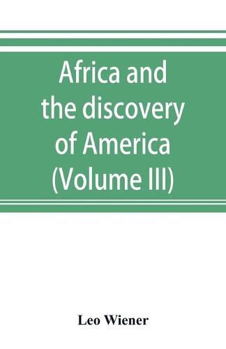 Africa and the discovery of America (Volume III)