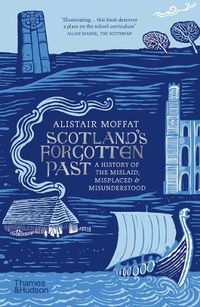 Cover image for Scotland's Forgotten Past