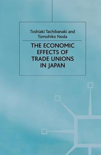 Cover image for The Economic Effects of Trade Unions in Japan