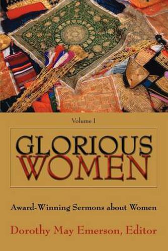 Cover image for Glorious Women: Award-Winning Sermons About Women