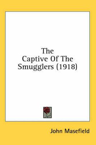 Cover image for The Captive of the Smugglers (1918)