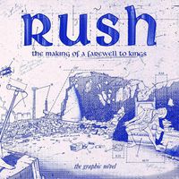 Cover image for Rush: The Making Of A Farewell To Kings