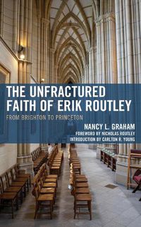 Cover image for The Unfractured Faith of Erik Routley