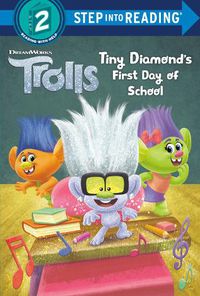 Cover image for Tiny Diamond's First Day of School (DreamWorks Trolls)