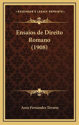 Cover image for Ensaios de Direito Romano (1908)