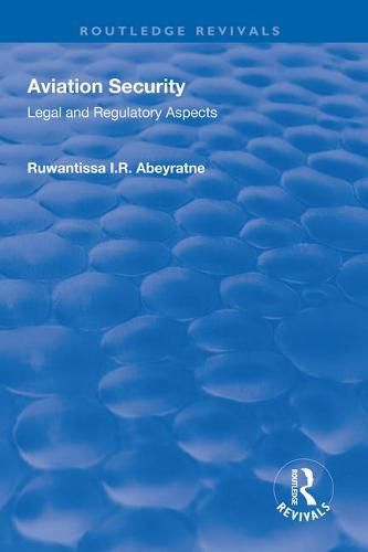 Cover image for Aviation Security: Legal and Regulatory Aspects