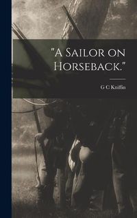 Cover image for "A Sailor on Horseback."