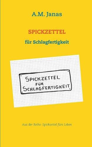 Cover image for Spickzettel fur Schlagfertigkeit: Spickzettel furs Leben