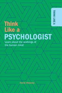 Cover image for Think Like a Psychologist