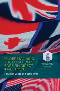 Cover image for Understanding the Location of Foreign Direct Investment