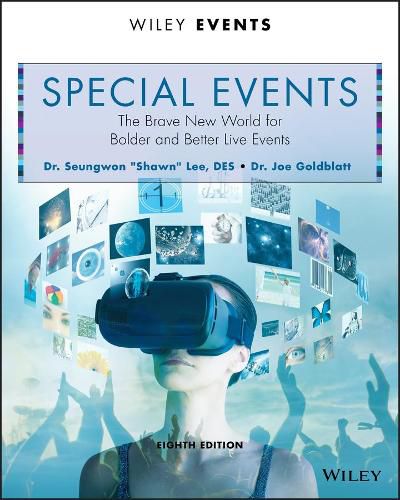 Cover image for Special Events: The Brave New World for Bolder and Better Live Events