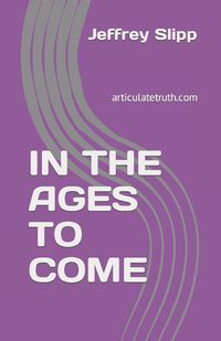 Cover image for In the Ages to Come