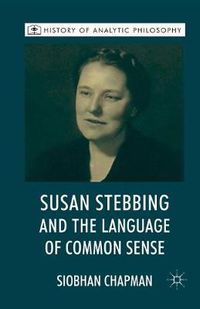 Cover image for Susan Stebbing and the Language of Common Sense