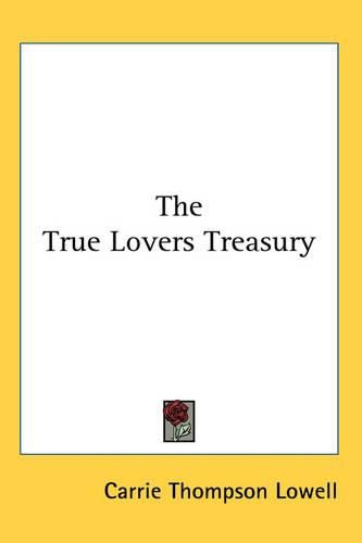 Cover image for The True Lovers Treasury