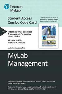 Cover image for Mylab Management with Pearson Etext -- Combo Access Card -- For International Business: A Managerial Perspective