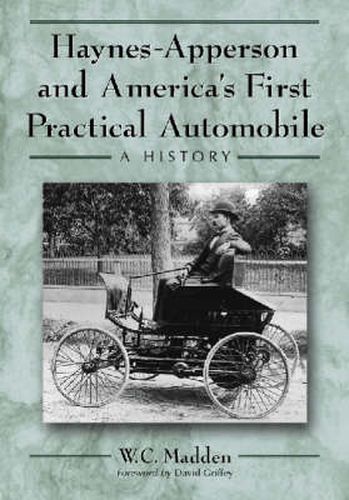 Cover image for Haynes-Apperson and America's First Practical Automobile: A History