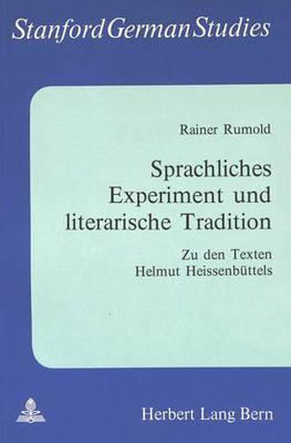 Cover image for Sprachliches Experiment Und Literarische Tradition: Zu Den Texten Helmut Heissenbuettels