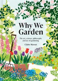 Cover image for Why We Garden