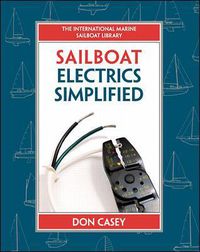 Cover image for Sailboat Electrical Systems: Improvement, Wiring, and Repair