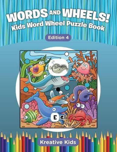 Words and Wheels! Kids Word Wheel Puzzle Book Edition 4