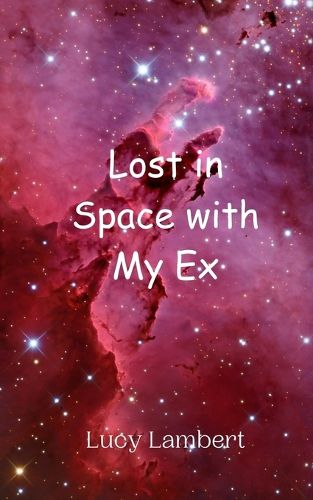 Cover image for Lost in Space with My Ex