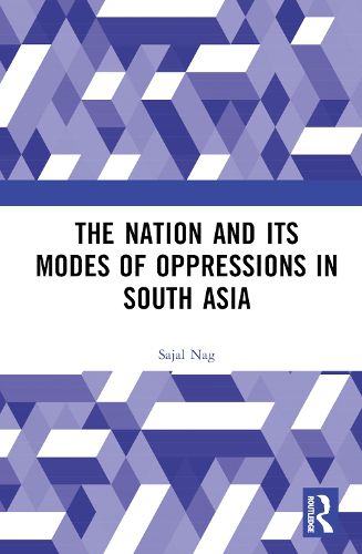 Cover image for Nation and Its Modes of Oppressions in South Asia