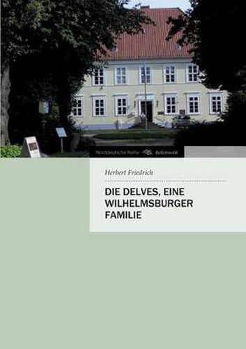 Cover image for Die Delves, eine Wilhelmsburger Familie