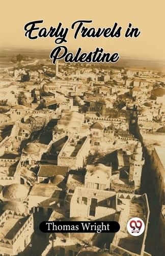 Cover image for Early Travels In Palestine