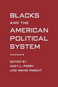 Cover image for Blacks and the American Political System