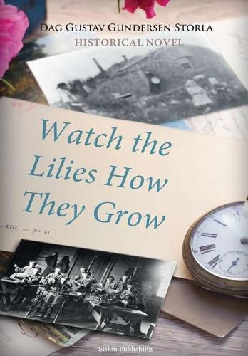 Cover image for Watch the Lilies How They Grow