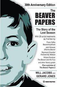 Cover image for The Beaver Papers - 30th Anniversary Edition: The Story of the Lost Season