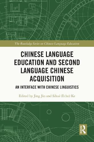 Cover image for Chinese Language Education and Second Language Chinese Acquisition