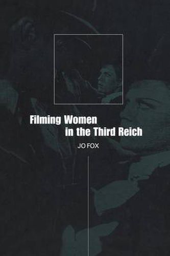 Cover image for Filming Women in the Third Reich