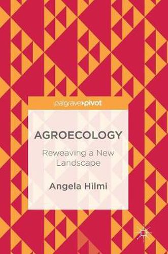 Cover image for Agroecology: Reweaving a New Landscape