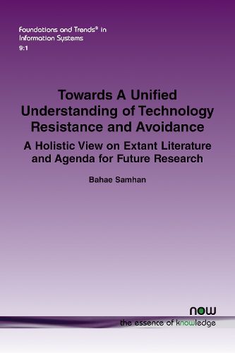 Cover image for Towards A Unified Understanding of Technology Resistance and Avoidance
