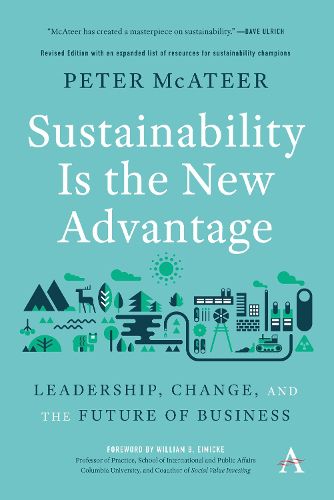 Cover image for Sustainability Is the New Advantage: Leadership, Change, and the Future of Business