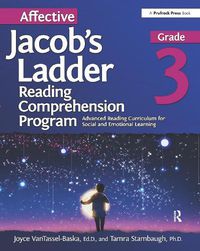 Cover image for Affective Jacob's Ladder Reading Comprehension Program Grade 3: Advanced Reading Curriculum for Social and Emotional Learning