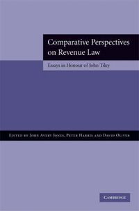 Cover image for Comparative Perspectives on Revenue Law: Essays in Honour of John Tiley