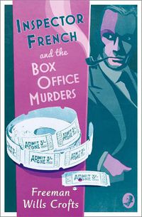 Cover image for Inspector French and the Box Office Murders